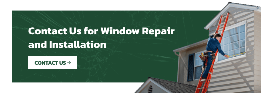 Green banner with text saying contact us for a window repair installation