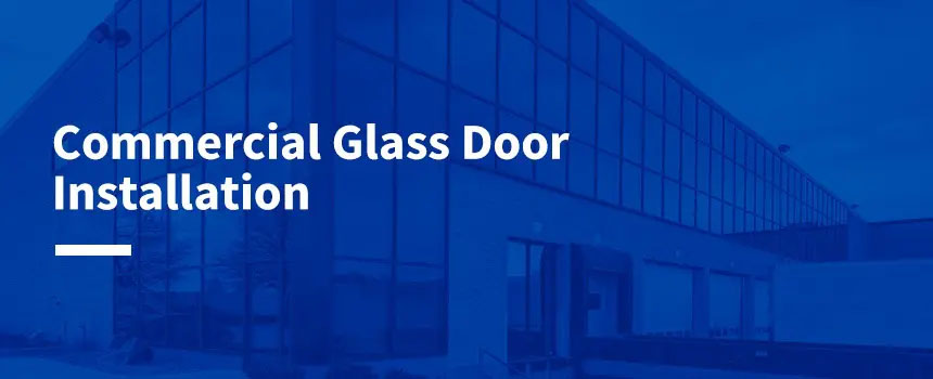 Commercial Glass Door Installation